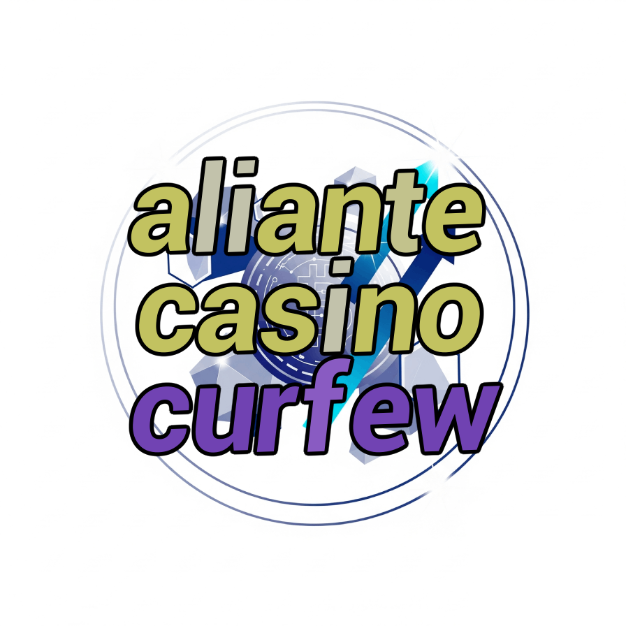 aliante casino curfew